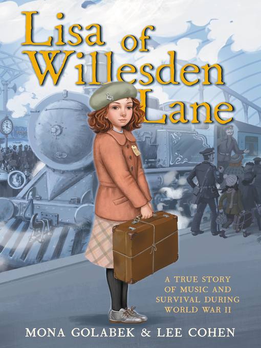 Title details for Lisa of Willesden Lane by Mona Golabek - Wait list